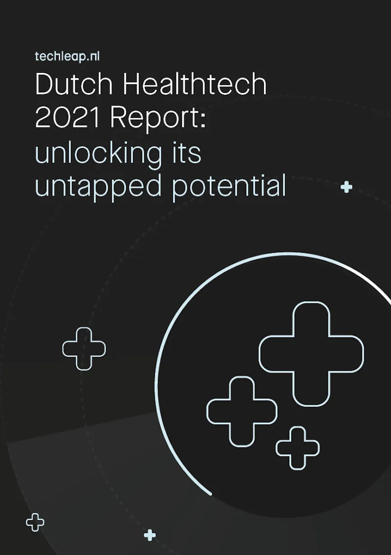 Cover to Dutch Healthtech 2021 Report Unlocking its untapped potential